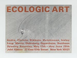 Exhibition card: Ecologic Art: Andre, Christo, Dibbets, Hutchinson, Insley, Long, Morris, Oldenbu...