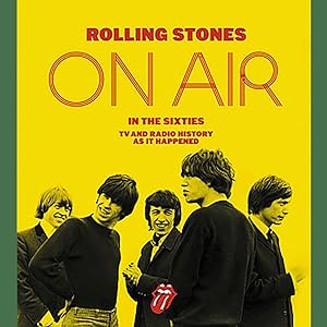 Immagine del venditore per Rolling Stones on Air in the Sixties: TV and Radio History As It Happened venduto da artbook-service