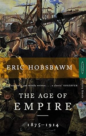 Immagine del venditore per The Age Of Empire: 1875-1914 (History Greats) venduto da WeBuyBooks