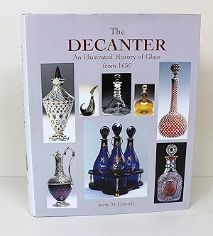 The Decanter: An Illustrated History 1650-1950