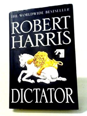 Bild des Verkufers fr Dictator: (Cicero Trilogy 3) zum Verkauf von World of Rare Books