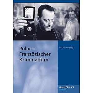 Bild des Verkufers fr Polar - Franzsischer Kriminalfilm (Genres /Stile) zum Verkauf von artbook-service