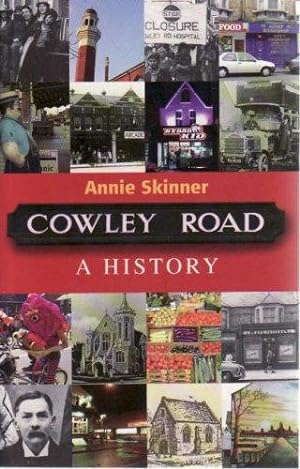 Bild des Verkufers fr Cowley Road: A History zum Verkauf von WeBuyBooks