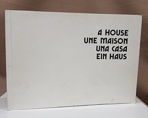 Seller image for A house. Une maison. Una casa. Ein Haus. Eine Serie. for sale by Dieter Eckert