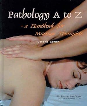 Seller image for Pathology A to Z: Handbook for Massage Therapists for sale by WeBuyBooks