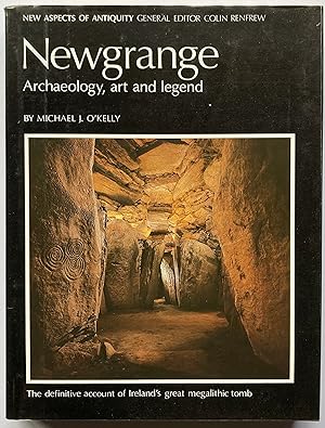 New Grange: Archaeology, Art and Legend (New Aspects of Antiquity)
