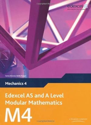 Bild des Verkufers fr Edexcel AS and A Level Modular Mathematics - Mechanics 4 zum Verkauf von WeBuyBooks