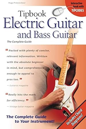 Bild des Verkufers fr Tipbook Electric Guitar and Bass Guitar: The Complete Guide zum Verkauf von WeBuyBooks