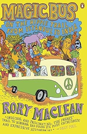 Bild des Verkufers fr Magic Bus: On the Hippie Trail from Istanbul to India zum Verkauf von WeBuyBooks 2