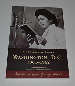 Bild des Verkufers fr Washington, D.C., 1861-1962 (Black America Series) zum Verkauf von Bibliomadness