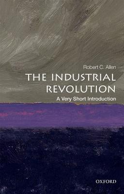 Seller image for The Industrial Revolution: A Very Short Introduction (Paperback or Softback) for sale by BargainBookStores