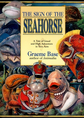 Image du vendeur pour The Sign of the Seahorse: A Tale of Greed and High Adventure in Two Acts (Paperback or Softback) mis en vente par BargainBookStores