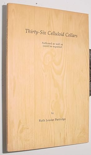 Image du vendeur pour Thirty-Six Celluloid Collars, Authored As Well As Could Be Expected mis en vente par R Bryan Old Books