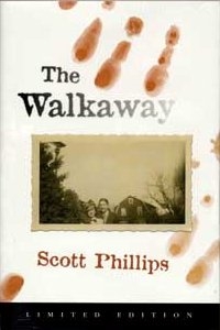 Phillips, Scott | Walkaway, The | Signed & Numbered Limited Edition Book