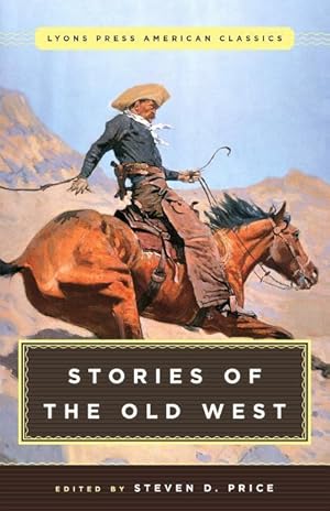 Bild des Verkufers fr Great American Western Stories: Lyons Press Classics zum Verkauf von moluna