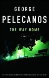 Bild des Verkufers fr Pelecanos, George | Way Home, The | Signed First Edition Copy zum Verkauf von VJ Books