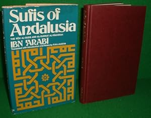 SUFIS OF ANDALUSIA The Ruh al-quds and al-Durrat al-fakhirah of Ibn Arabi