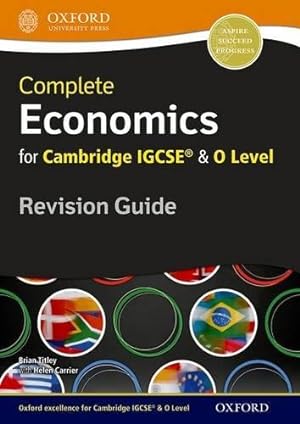 Imagen del vendedor de Complete Economics for Cambridge IGCSE® and O Level Revision Guide (Igcse & O Level Revision Guide) a la venta por WeBuyBooks