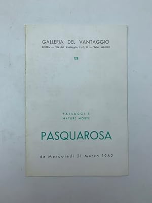 Pasquarosa. Paesaggi e nature morte, Galleria del Vantaggio, Roma (pieghevole)