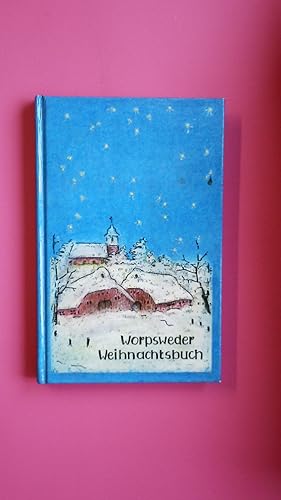 Immagine del venditore per WORPSWEDER WEIHNACHTSBUCH. venduto da HPI, Inhaber Uwe Hammermller