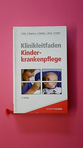 Bild des Verkufers fr KLINIKLEITFADEN KINDERKRANKENPFLEGE. zum Verkauf von HPI, Inhaber Uwe Hammermller