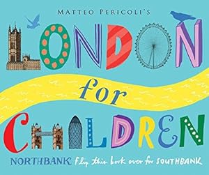 Image du vendeur pour London For Children: North Bank and South Bank mis en vente par WeBuyBooks