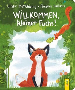 Bild des Verkufers fr Willkommen, kleiner Fuchs!: Bilderbuch (Der kleine Fuchs) zum Verkauf von Rheinberg-Buch Andreas Meier eK