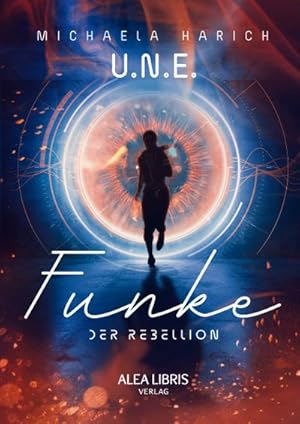 Imagen del vendedor de U.N.E. - Funke der Rebellion a la venta por Rheinberg-Buch Andreas Meier eK