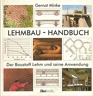 Bild des Verkufers fr Lehmbau-Handbuch: Der Baustoff Lehm und seine Anwendung zum Verkauf von Paderbuch e.Kfm. Inh. Ralf R. Eichmann