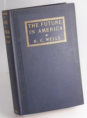 Image du vendeur pour The Future in America mis en vente par Yesterday's Gallery, ABAA