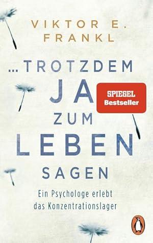 Bild des Verkufers fr trotzdem Ja zum Leben sagen: Ein Psychologe erlebt das Konzentrationslager zum Verkauf von Rheinberg-Buch Andreas Meier eK