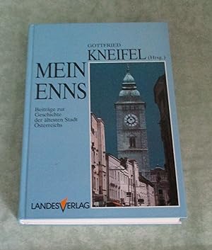 Seller image for Mein Enns. Beitrag zur Geschichte d. ltesten Stadt sterreichs. for sale by Antiquariat  Lwenstein