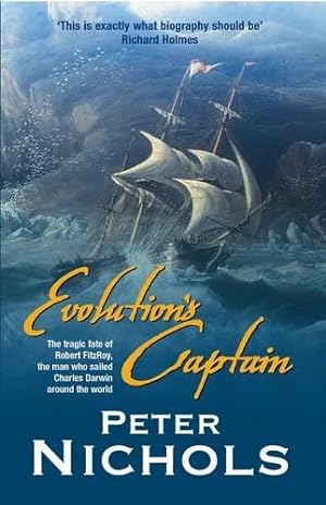 Seller image for Evolution's Captain: The Tragic Fate of Robert Fitzroy, the man who sailed Charles Darwin around the world for sale by WeBuyBooks