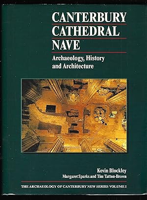 Bild des Verkufers fr Canterbury Cathedral Nave Archaeology, History & Architecture (Volume I) zum Verkauf von Chaucer Bookshop ABA ILAB