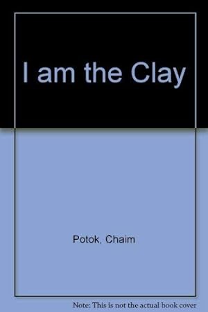 Image du vendeur pour I Am the Clay mis en vente par WeBuyBooks 2