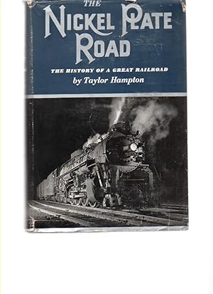 Image du vendeur pour The Nickel Plate Road A History of a Great Railroad mis en vente par Mossback Books