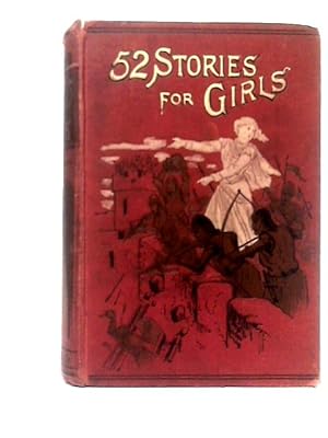 Bild des Verkufers fr Fifty-Two Stories For Girls zum Verkauf von World of Rare Books