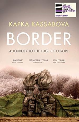 Seller image for Border: A Journey to the Edge of Europe for sale by WeBuyBooks