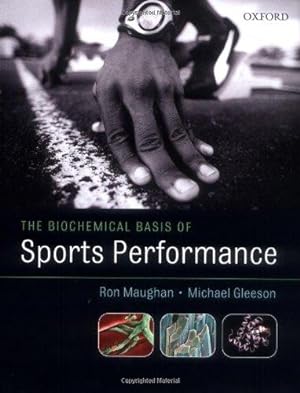 Bild des Verkufers fr The Biochemical Basis of Sports Performance zum Verkauf von WeBuyBooks