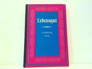 Seller image for Lebensgut - Ein deutsches Lesebuch fr Mdchen. Vierter Teil (8. Schuljahr). for sale by Antiquariat Kirchheim