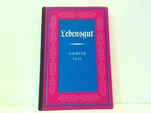 Bild des Verkufers fr Lebensgut - Ein deutsches Lesebuch fr Mdchen. Vierter Teil (8. Schuljahr). zum Verkauf von Antiquariat Kirchheim