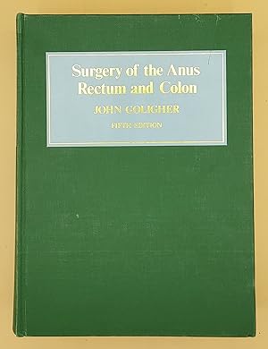 Surgery of the Anus, Rectum and Colon