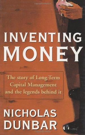 Bild des Verkufers fr Inventing Money: The Story of Long-Term Capital Management and the Legends Behind It zum Verkauf von WeBuyBooks