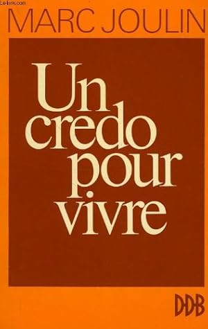 Seller image for UN CREDO POUR VIVRE. for sale by Ammareal