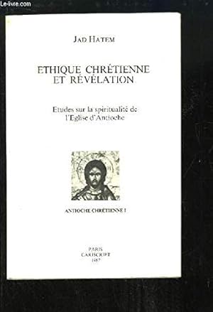 Seller image for Ethique chrtienne et rvlation. Etudes sur la spiritualit de l'Eglise d'Antioche. for sale by Ammareal