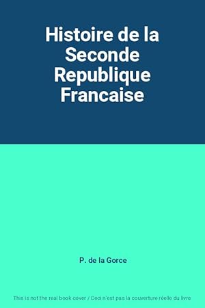 Bild des Verkufers fr Histoire de la Seconde Republique Francaise zum Verkauf von Ammareal