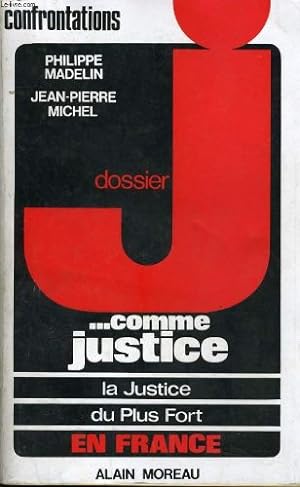 Seller image for dossier, J comme justice for sale by Ammareal
