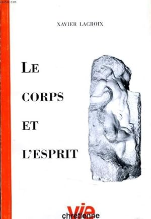 Bild des Verkufers fr Le corps et l'esprit zum Verkauf von Ammareal