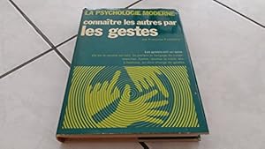 Imagen del vendedor de CONNAITRE LES AUTRES PAR LES GESTES - Collection "La psychologie moderne". a la venta por Ammareal