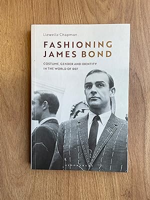 Bild des Verkufers fr FASHIONING JAMES BOND Costume Gender and Identity in the World of 007 zum Verkauf von Old Hall Bookshop, ABA ILAB PBFA BA